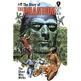 The Story of the Phantom: The Ghost Who Walks: The Complete Avon Novels Volume 1 (The Story of the Phantom: The Complete Avon Novels)