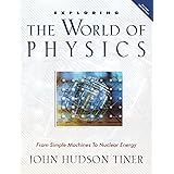 Exploring the World of Physics: From Simple Machines to Nuclear Energy (Exploring Series) (Exploring (New Leaf Press))