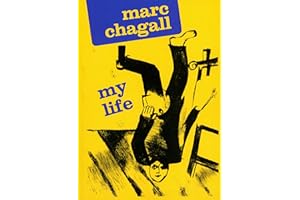 Marc Chagall: My Life