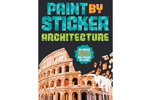 Paint by Sticker (Official): Architecture: Re-create 12 Historic Structures One Sticker at a Time!