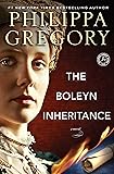 The Boleyn Inheritance: A Novel (The Plantagenet and Tudor Novels)