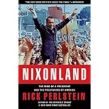 Nixonland: The Rise of a President and the Fracturing of America