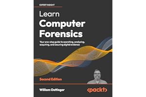 Learn Computer Forensics: Your one-stop guide to searching, analyzing, acquiring, and securing digital evidence, 2nd Edition