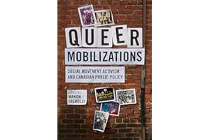 Queer Mobilizations: Social Movement Activism and Canadian Public Policy