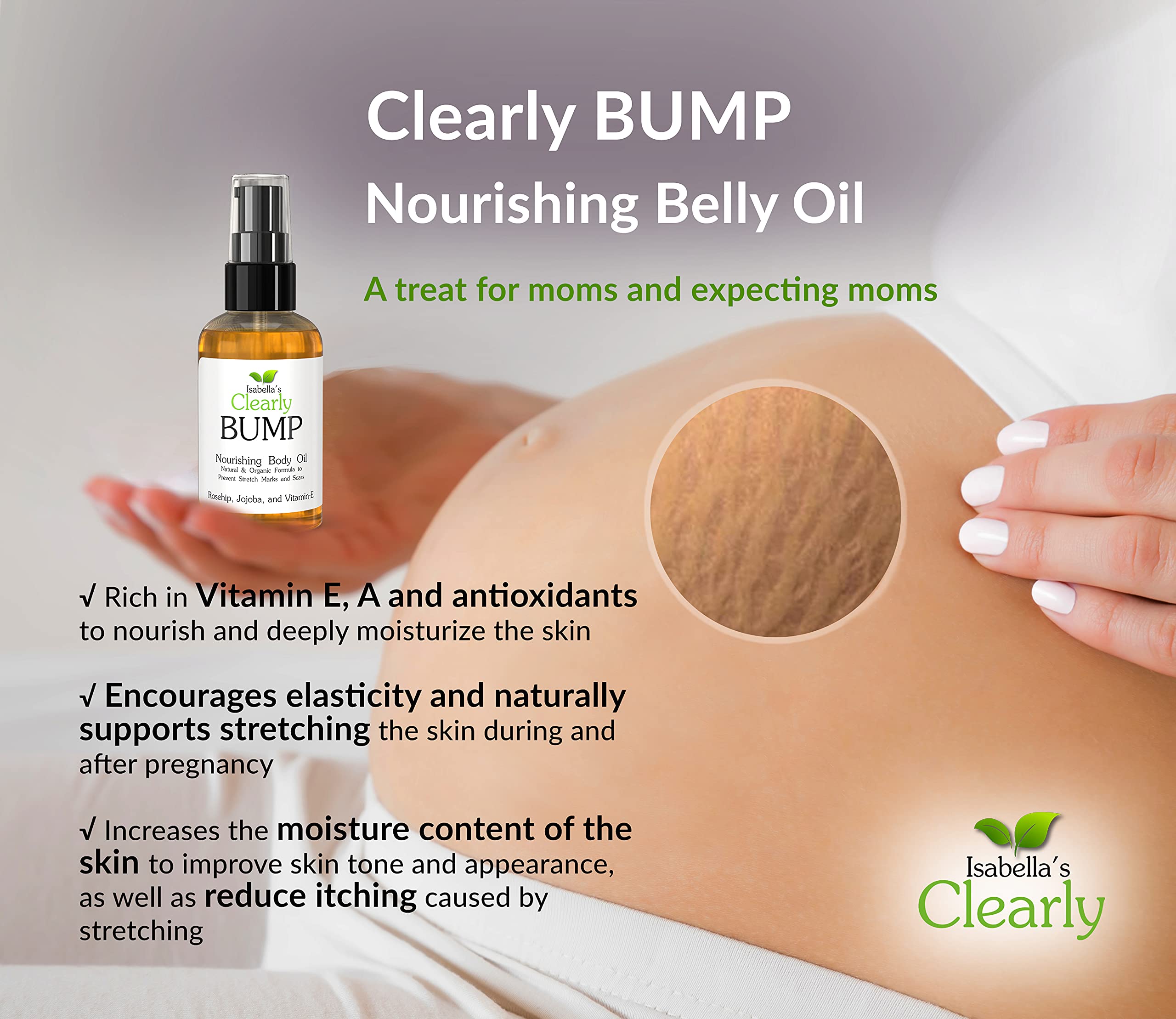 Isabella's Clearly BUMP, Organic Belly Oil for Moms and Moms to Be | Firming, Hydrating, Skin Nourishing Moisturizer for Skin Elasticity, Stretch Marks, Scars | Pregnancy, Maternity, Postpartum