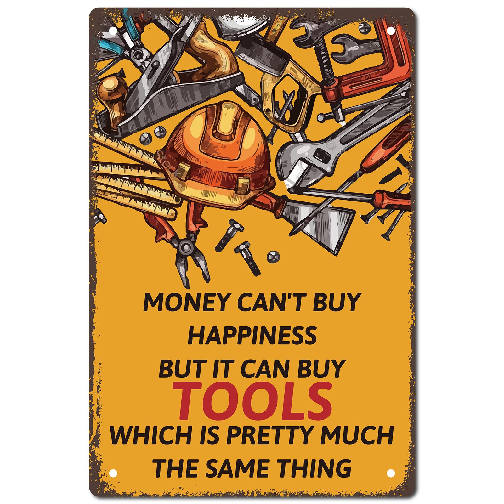 CREATCABIN Metal Vintage Tin Sign Money Can't Buy Happyness But It Can Buy Tools Wall Decor Decoration for Home Wall Art Kitchen Bar Pub Room Farm Garage Vintage Retro Poster Plaque 8 x 12inch