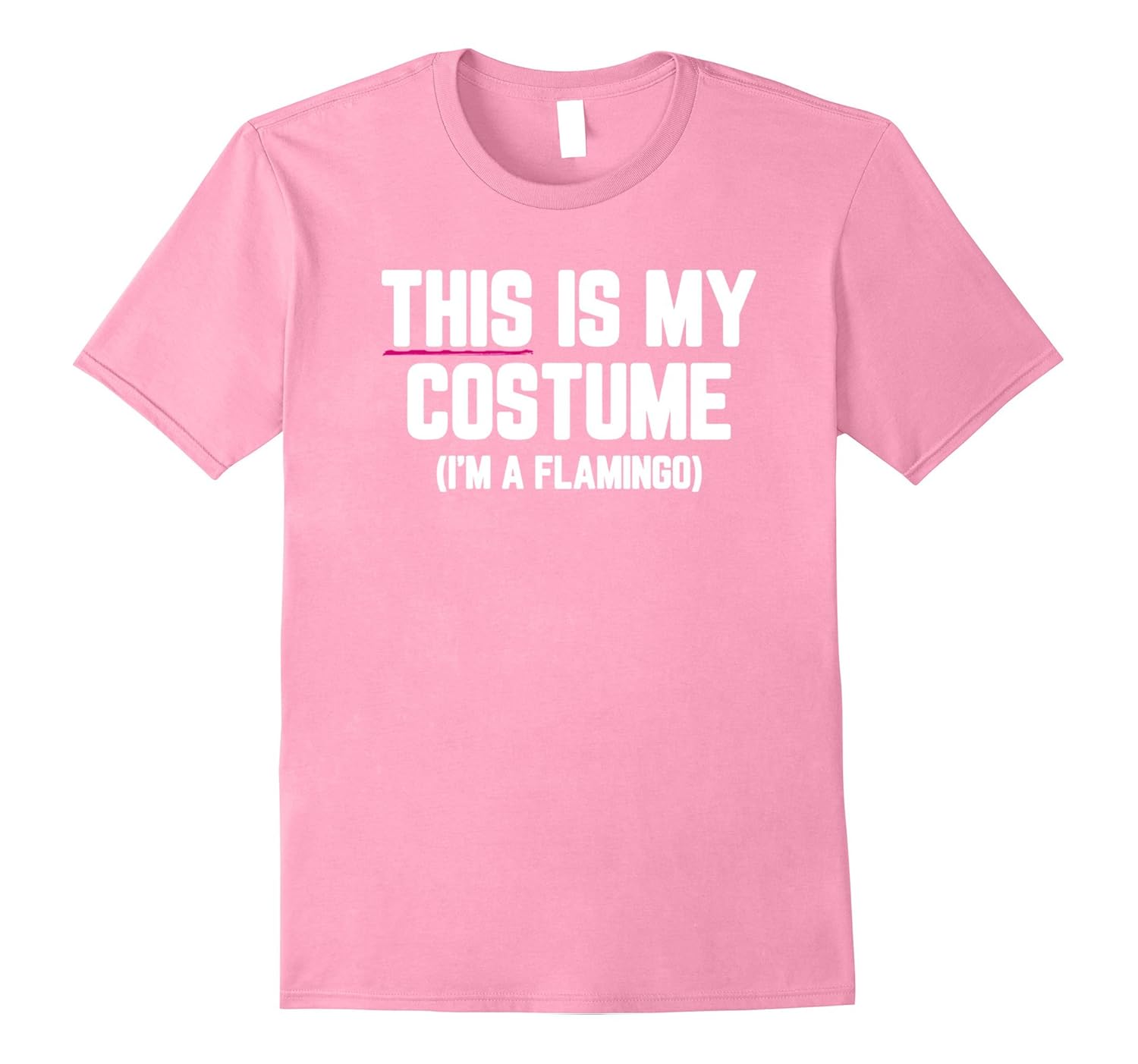 This Is My Costume I'm A Flamingo Shirt Funny Halloween Tee-ANZ