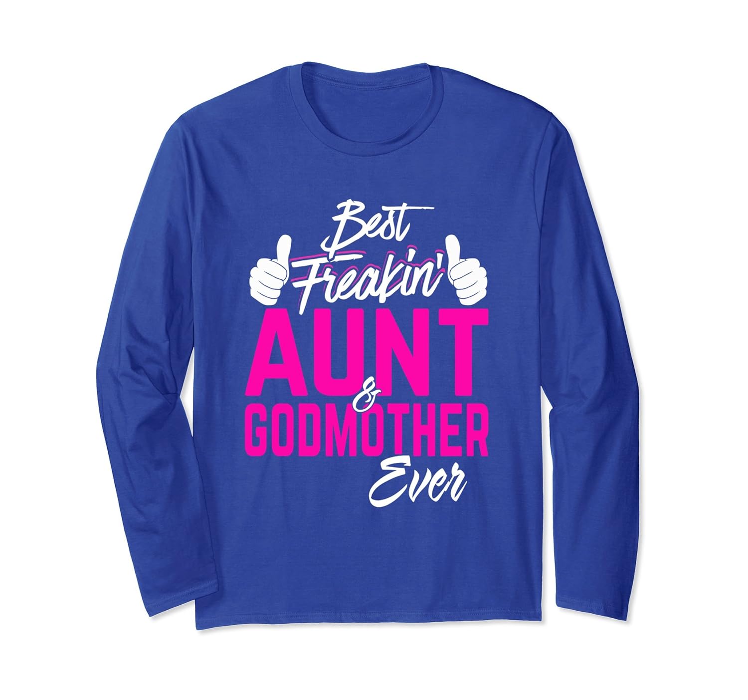 Best Freakin Aunt And Godmother Ever Tshirt Gifts Funny-4LVS