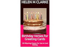 Birthday Verses for Greeting Cards: 120 Rhyming Poems For Use In Card Making