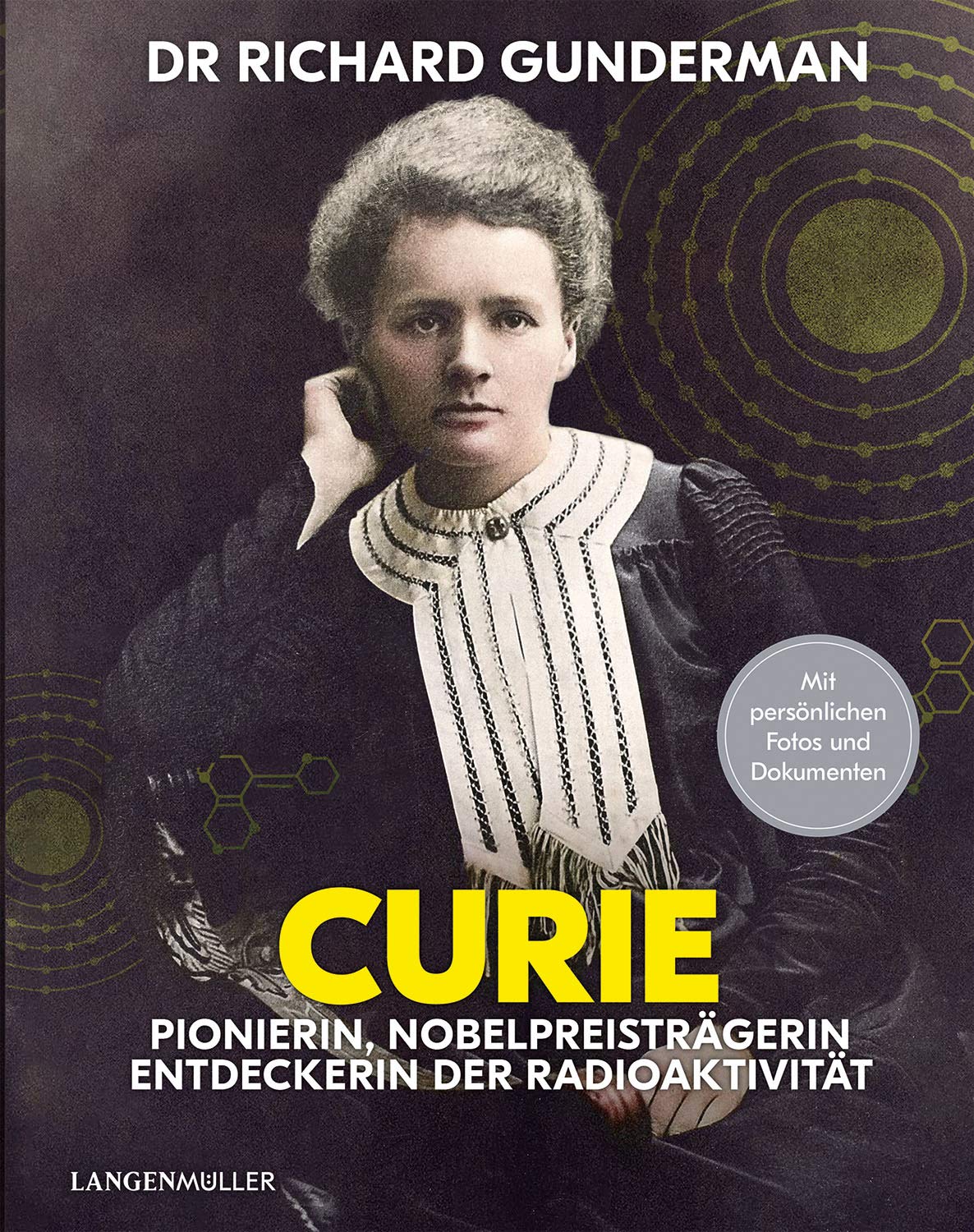 Marie Curie Pionierin Nobelpreistragerin Entdeckerin Der Radioaktivitat Amazon De Gundermann Richard Bucher