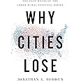 Why Cities Lose: The Deep Roots of the Urban-Rural Political Divide