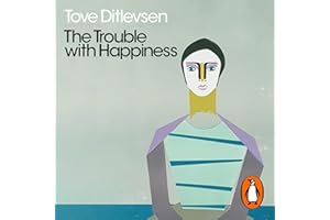 The Trouble with Happiness: and Other Stories