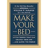 Make Your Bed: Little Things That Can Change Your Life...And Maybe the World