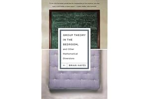 Group Theory in the Bedroom, and Other Mathematical Diversions