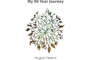 My 90 Year Journey