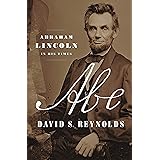 Abe: Abraham Lincoln in His Times
