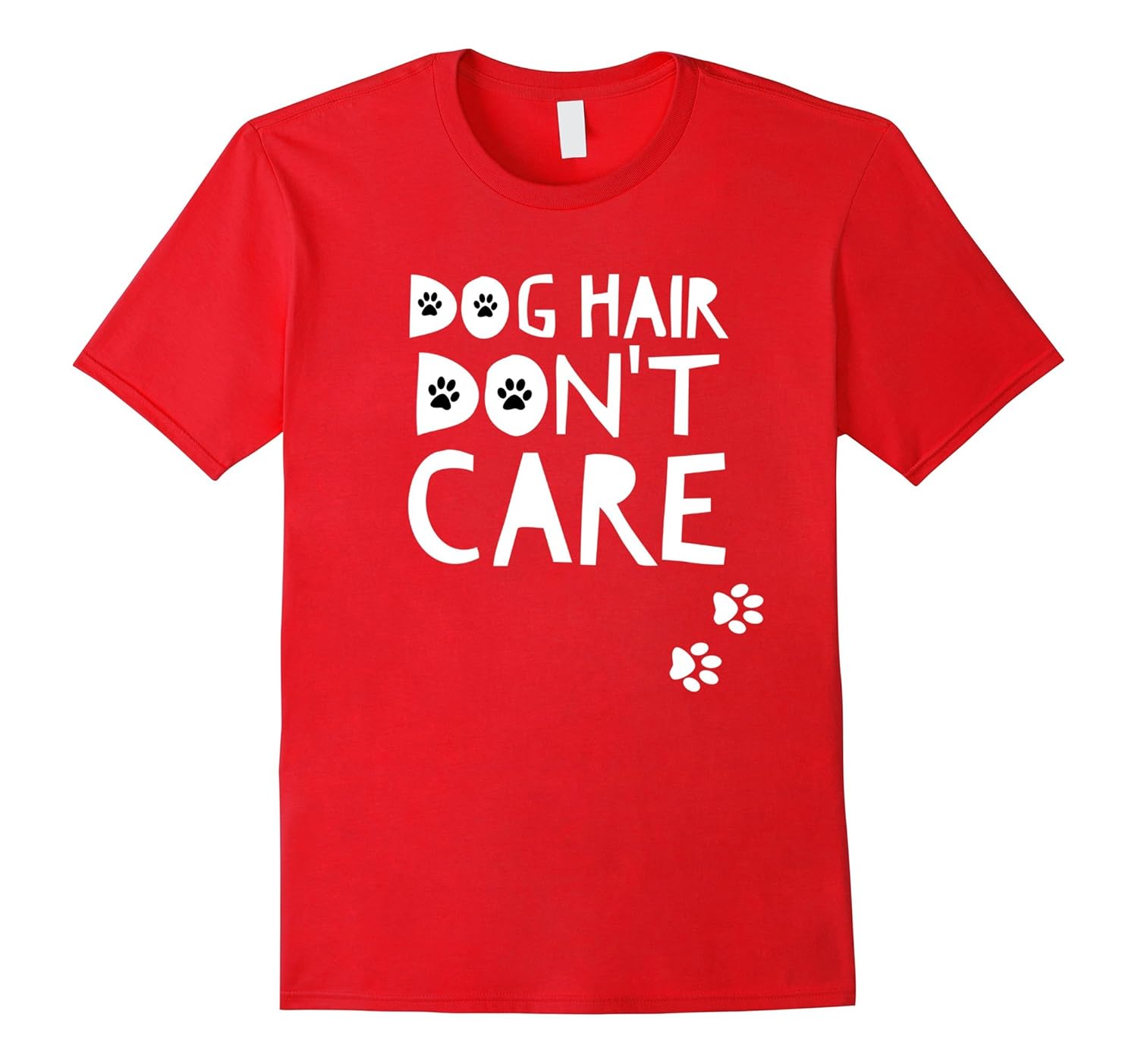 Some Dog Hair? I Don't Care - Cute Dog Lover T-Shirt-ANZ