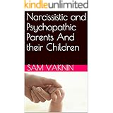 Narcissistic and Psychopathic Parents And their Children