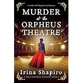 Murder at the Orpheus Theatre: A totally enthralling historical mystery (A Tate and Bell Mystery)
