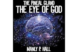 The Pineal Gland: The Eye of God