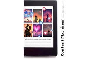 Content Machines: Reading and Writing in the Platform Era