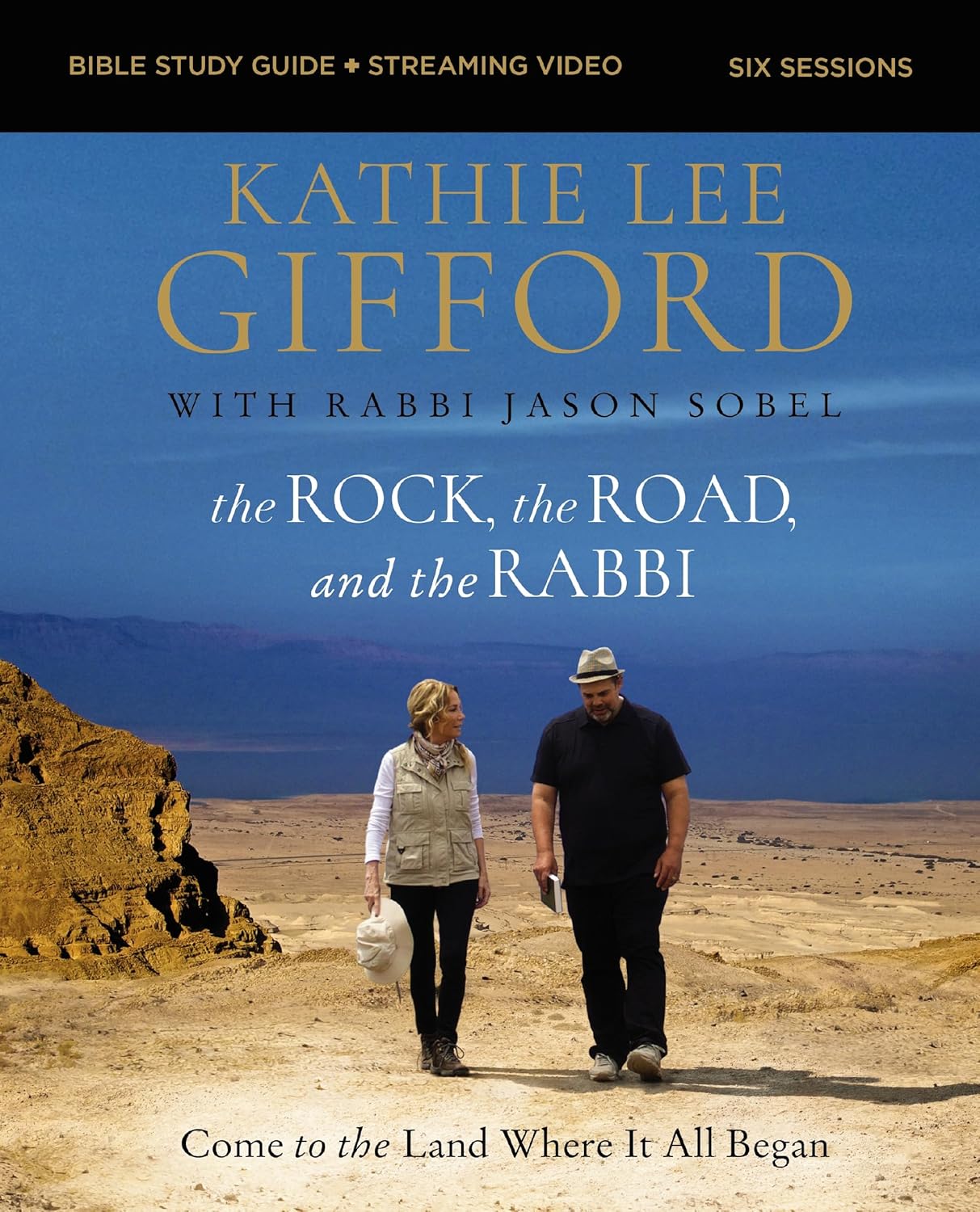 Middle East - The Rock, the Road, and the Rabbi Bible Study Guide plus Streaming Video, Updated Edition: Come to the Land Where It All Began