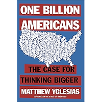 One Billion Americans: The Case for Thinking Bigger book cover