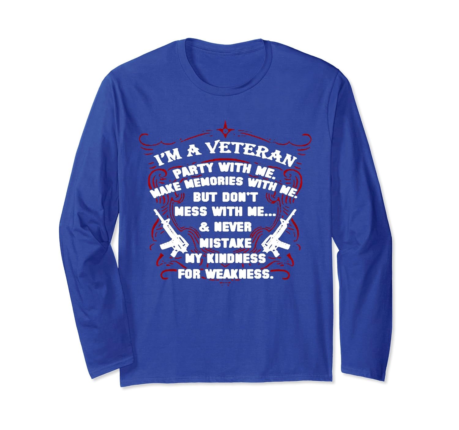 I'm A Veteran But Don't Mess With Me Long Sleeve T Shirt-anz