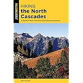 Hiking the North Cascades (Regional Hiking Series)