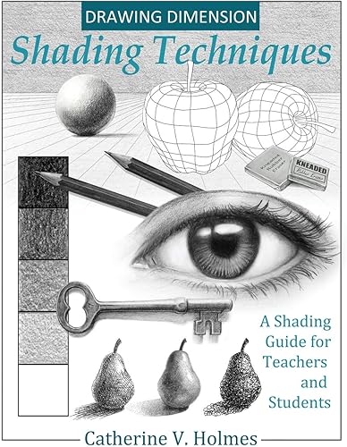 Download Drawing Dimension - Shading Techniques: A Shading Guide for Teachers and Students PDF