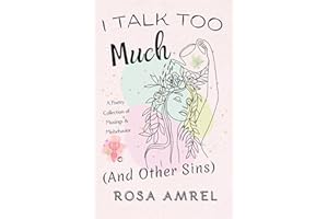 I Talk Too Much (And Other Sins)