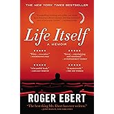 Life Itself: A Memoir