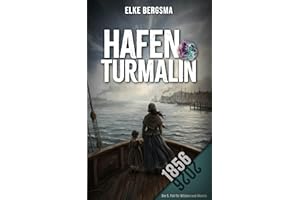 Hafenturmalin - Ostfrieslandkrimi (Wibben und Weerts ermitteln 5) (German Edition)