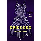 Dressed: A Philosophy of Clothes