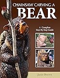 Chainsaw Carving a Bear: A Complete Step-By-Step