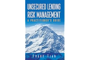 Unsecured Lending Risk Management: A Practitioner's Guide