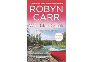 Wild Man Creek: The Basis for the Netflix Series and a Contemporary Romance of Healing