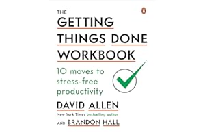The Getting Things Done Workbook: 10 Moves to Stress-Free Productivity