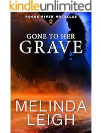 Gone to Her Grave (Rogue River Novella, Book 2)