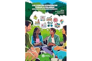 Las ciencias económicas toman la palabra: diálogos en un mundo cambiante 2020 (Spanish Edition)