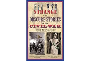 Strange and Obscure Stories of the Civil War