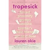 Tropesick: A Meta Romance Where the Tropes Two Writers Craft Begin Playing Out in Real Life