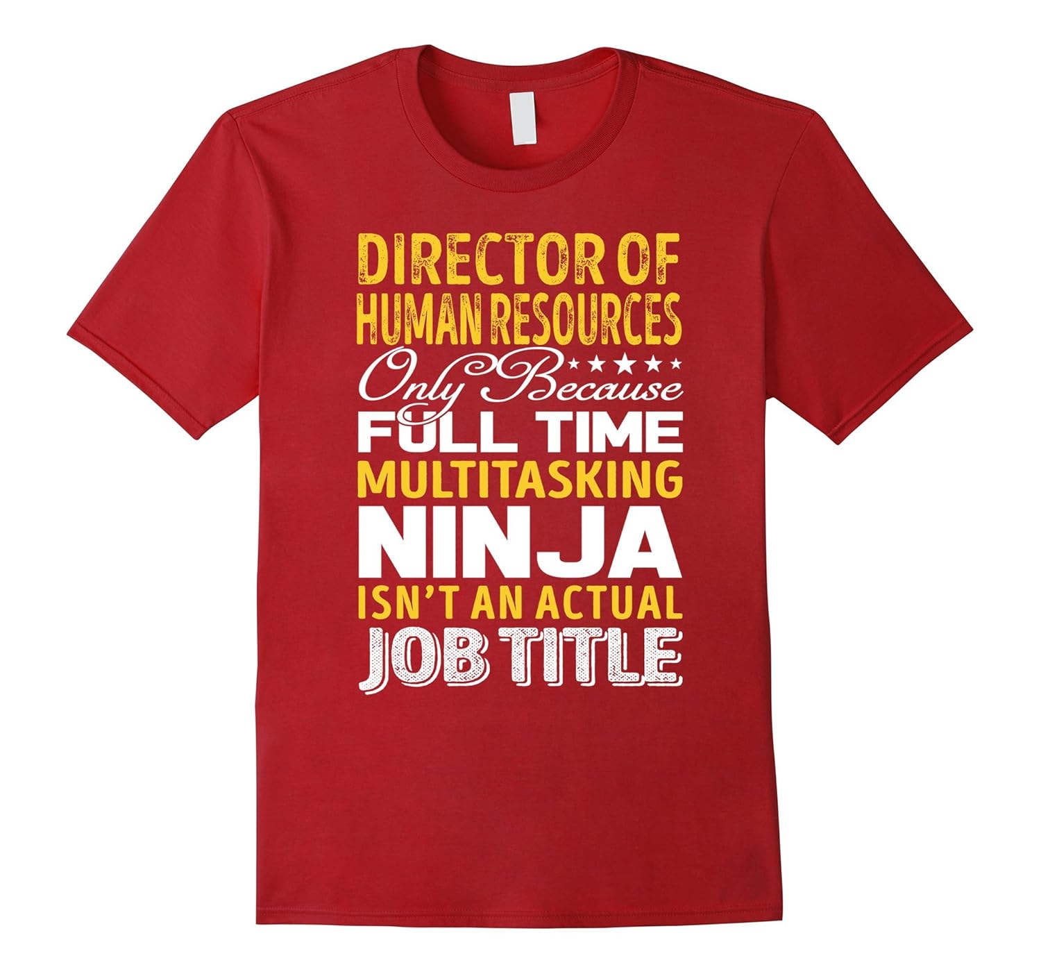 Director Of Human Resources Isnt An Actual Job Title TShirt 4LVS Director Of Human Resources Isnt An Actual Job Title TShirt 4LVS