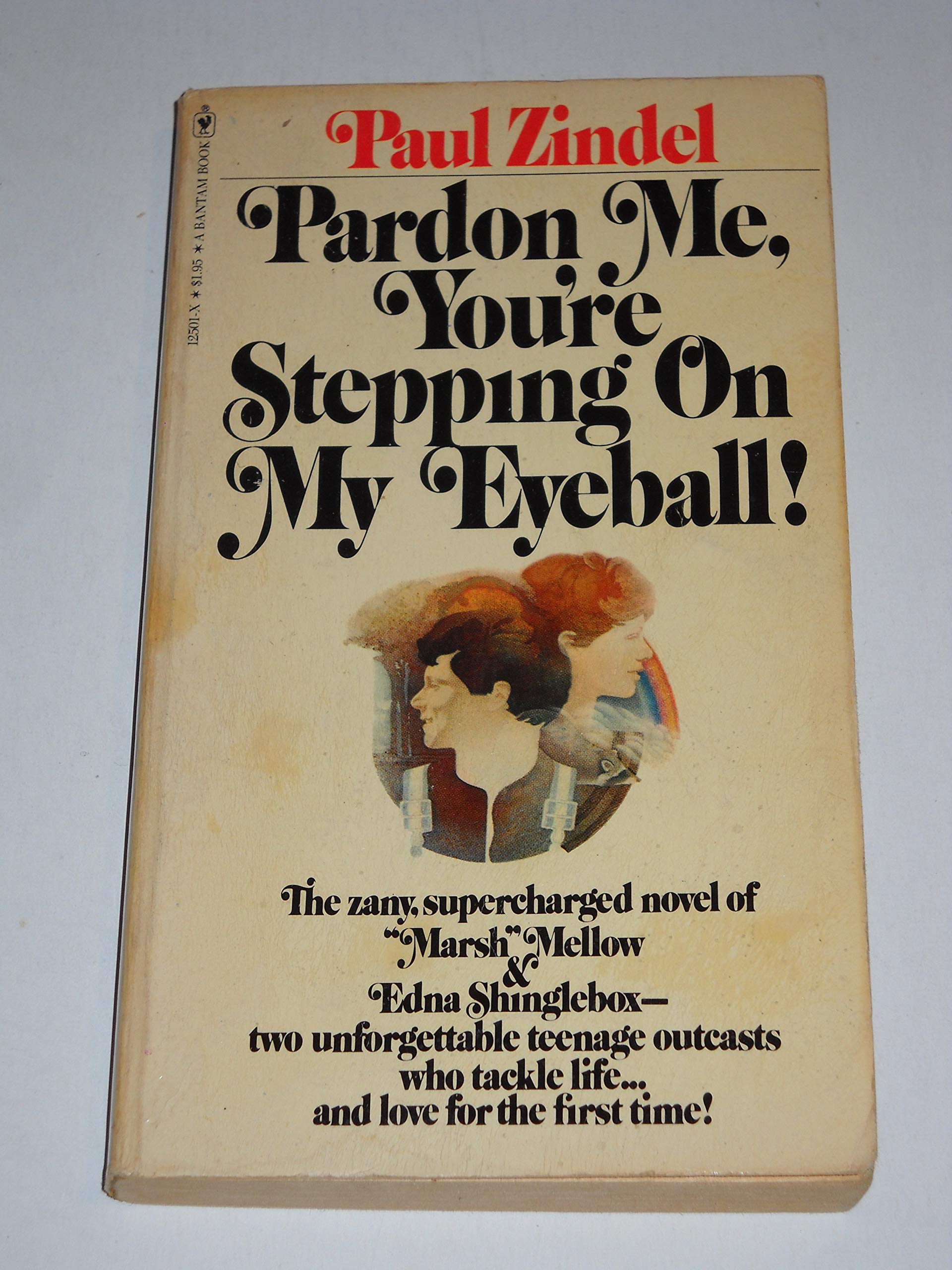 Pardon Me You Re Stepping On My Eyeball Zindel Paul Amazon Com Books