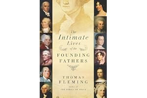 The Intimate Lives of the Founding Fathers