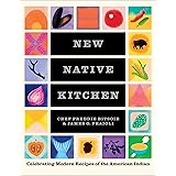 The New Native Kitchen: Celebrating Modern Recipes of the American Indian