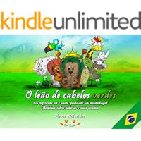 O leão de cabelos verdes: Ser diferente ão é ruim, pode até ser muito legal (História sobre valores e auto-estima… book cover O leão de cabelos verdes: Ser diferente ão é ruim, pode até ser muito legal (História sobre valores e auto-estima… book cover