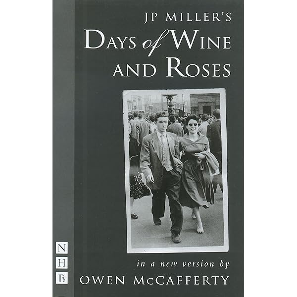 Days of Wine and Roses: J.P. Miller, Miller, J.P.: 9780822202813