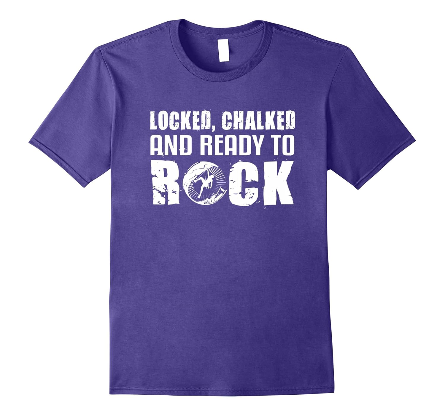 Locked Chalked Ready To Rock Funny Rock Climbing Shirt-FL