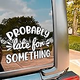 Probably Late for Something Car Decal, Funny Busy Women, Anxiety Mental Health Decals, Vinyl Waterproof 8 inch Bumper Sticker for Trucks Window, Car Accessories Decorations Gifts for Friend Mom Dad